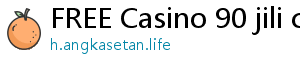 FREE Casino 90 jili casino login